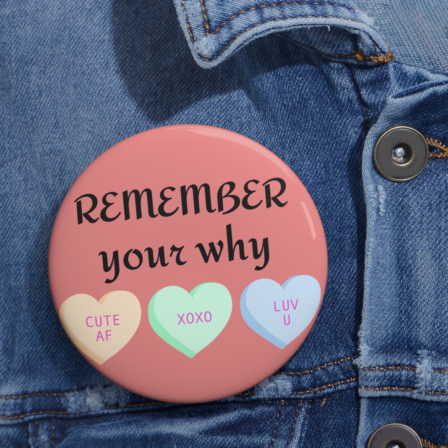 "Remember Your Why" Pin Button - Goal-Setter Motivational Gift