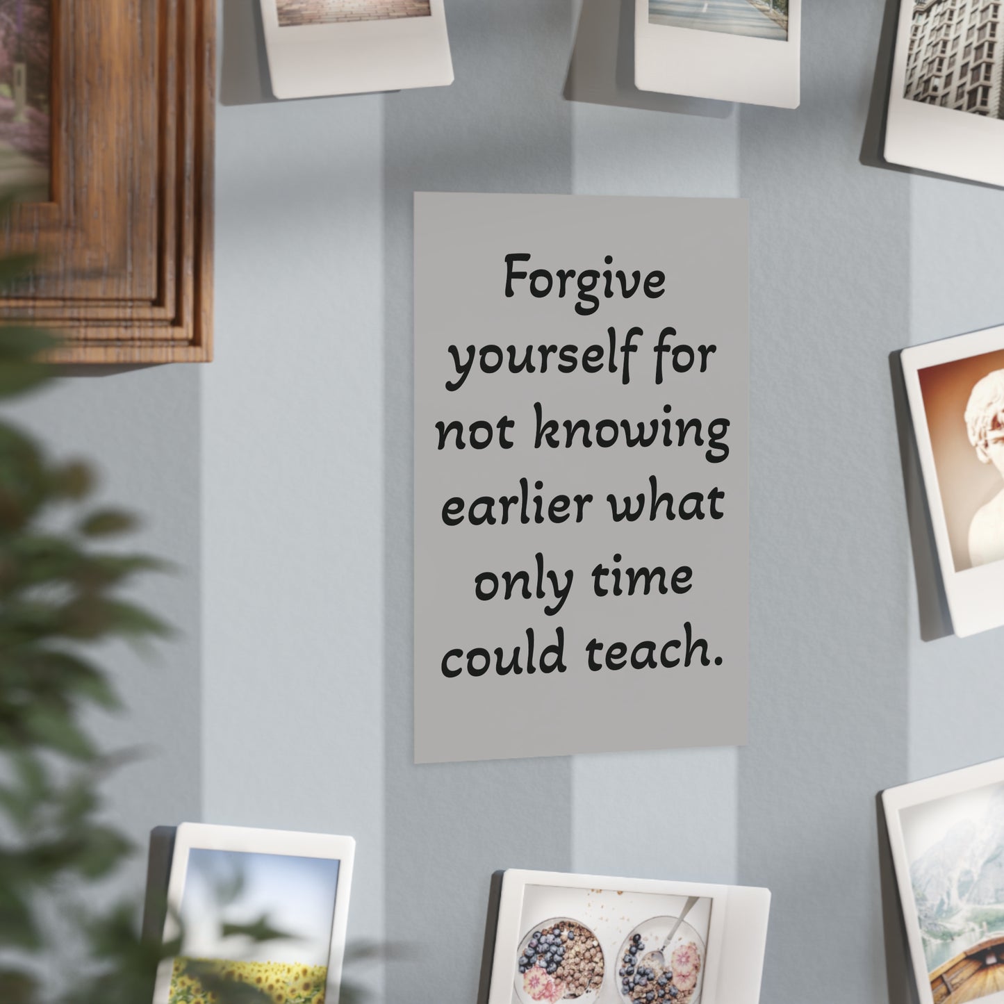 Forgive Yourself Unframed Prints