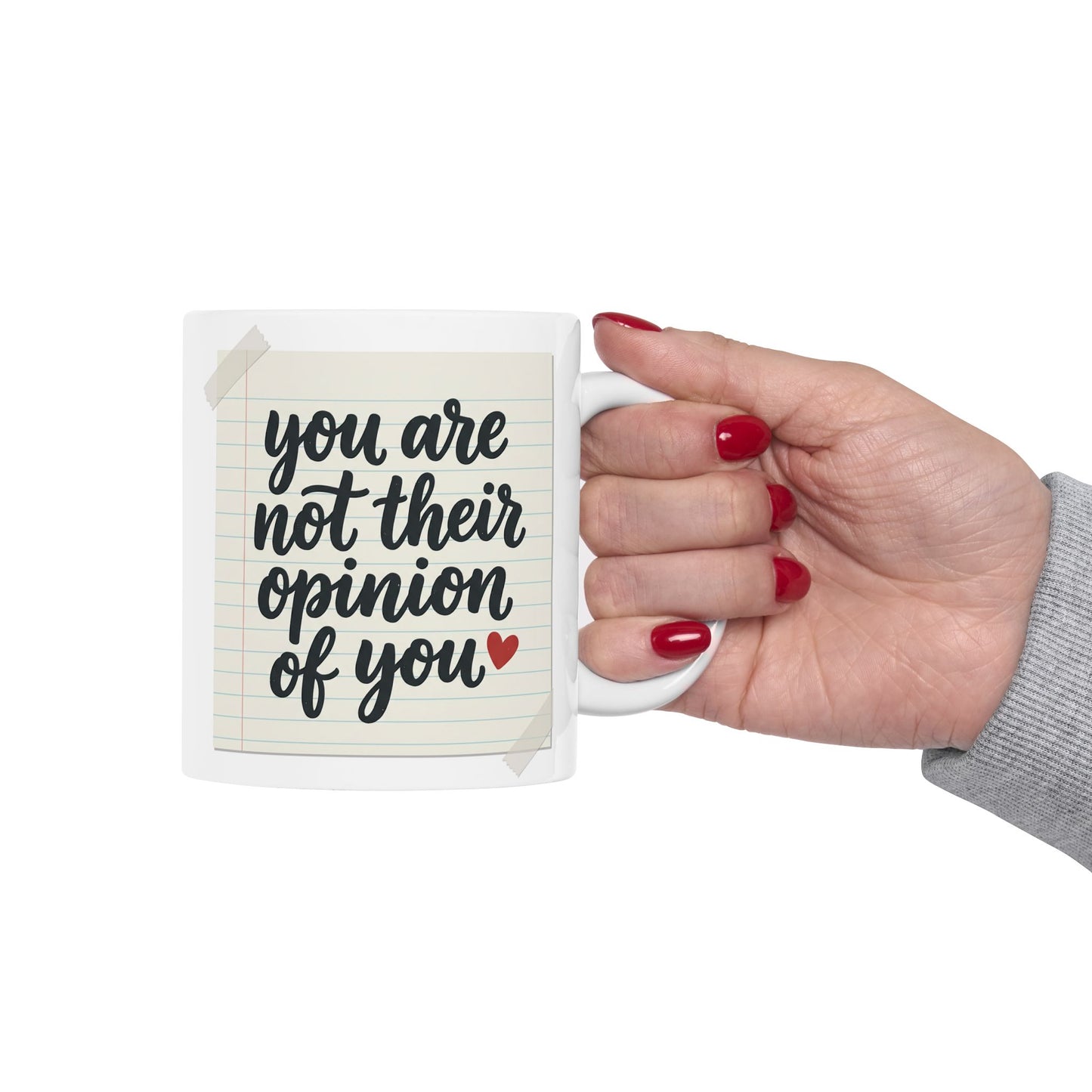 Affirmation Coffee Mug - You Are Not Their Opinion Empowerment Gift