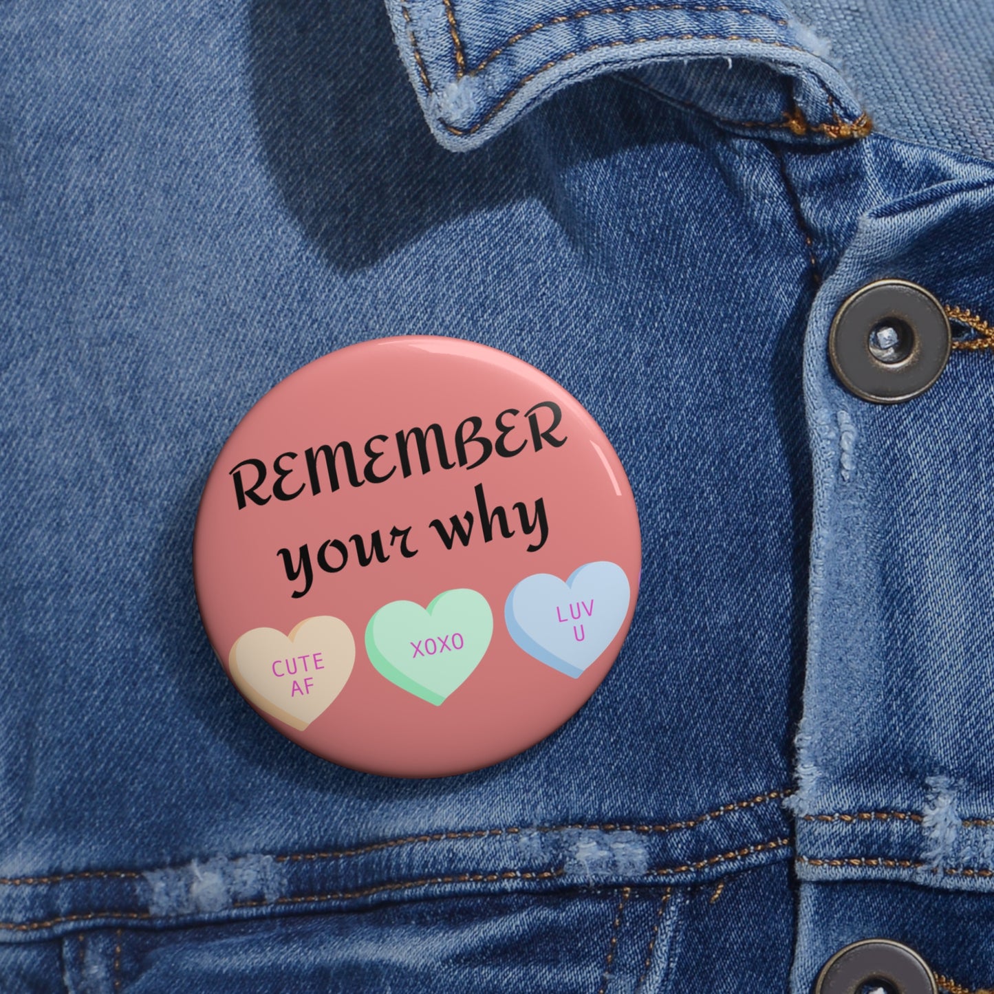 "Remember Your Why" Pin Button - Goal-Setter Motivational Gift