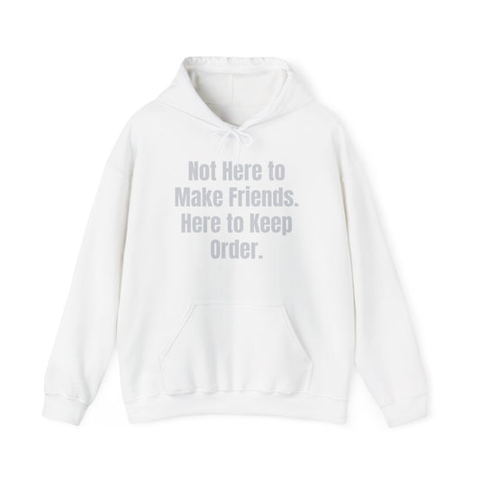Not Here To Make Friends Unisex Heavy Blend™ Hooded Sweatshirt