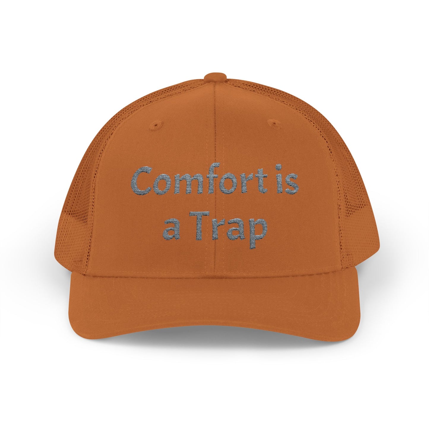 Comfort is a Trap Snapback Trucker Cap
