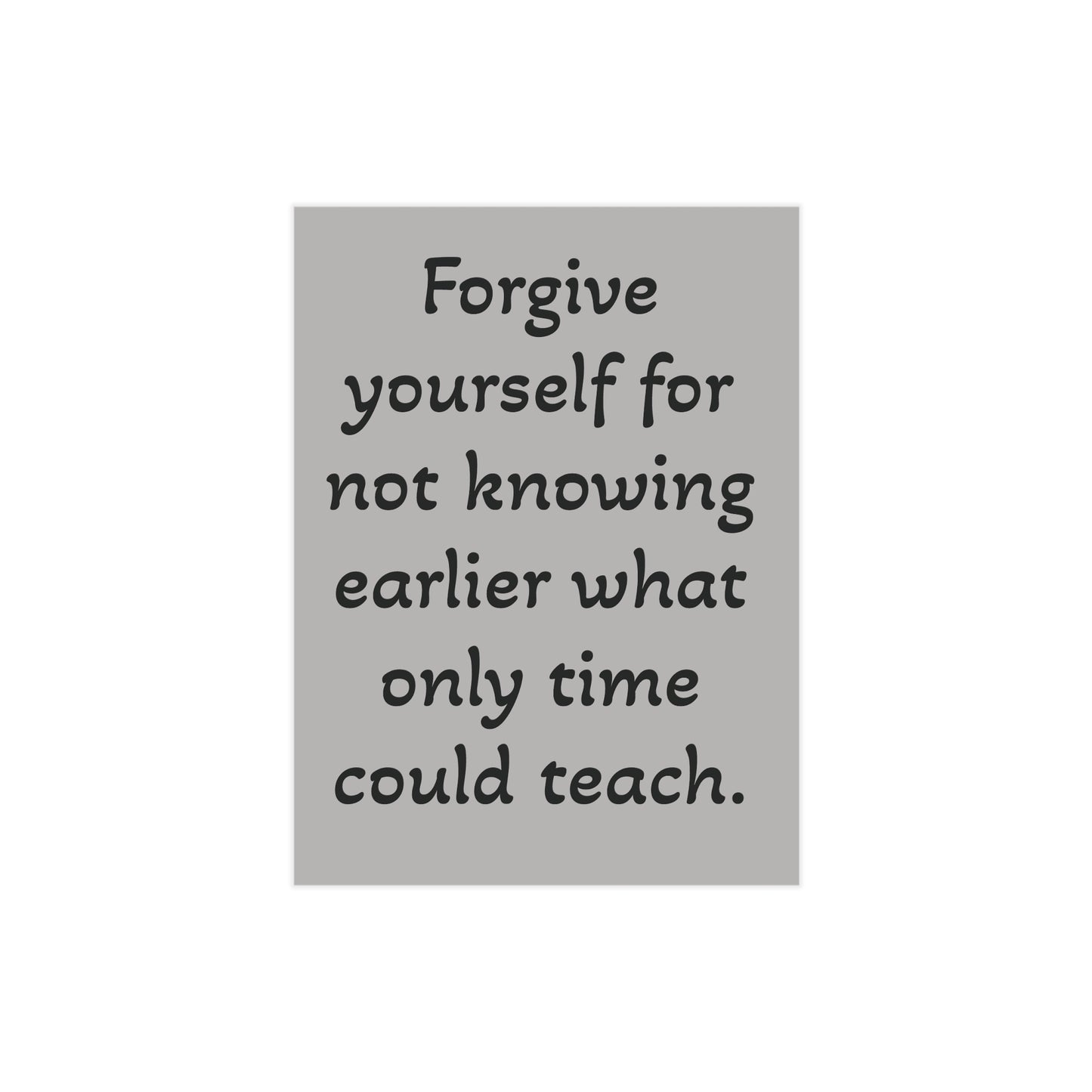 Forgive Yourself Unframed Prints