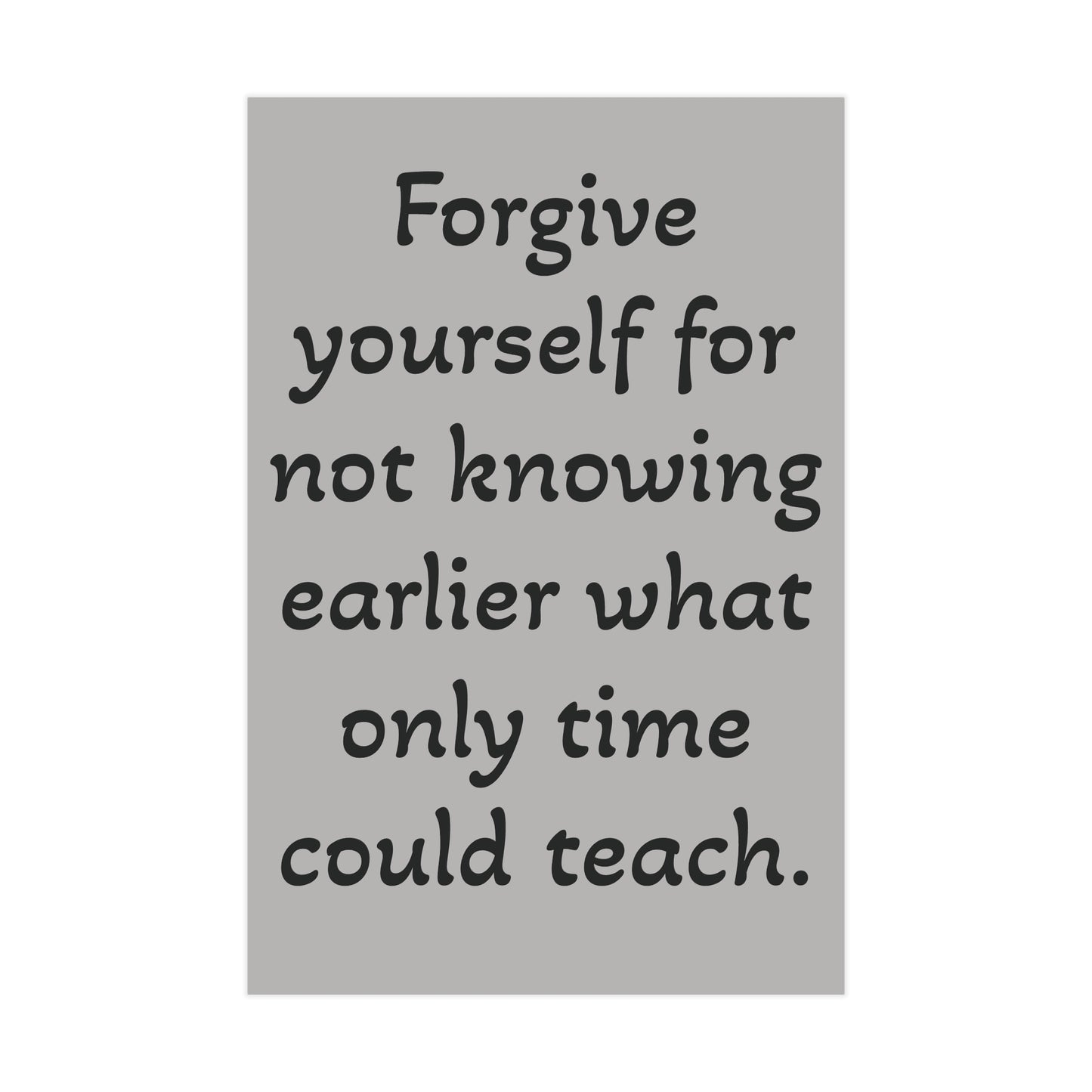 Forgive Yourself Unframed Prints