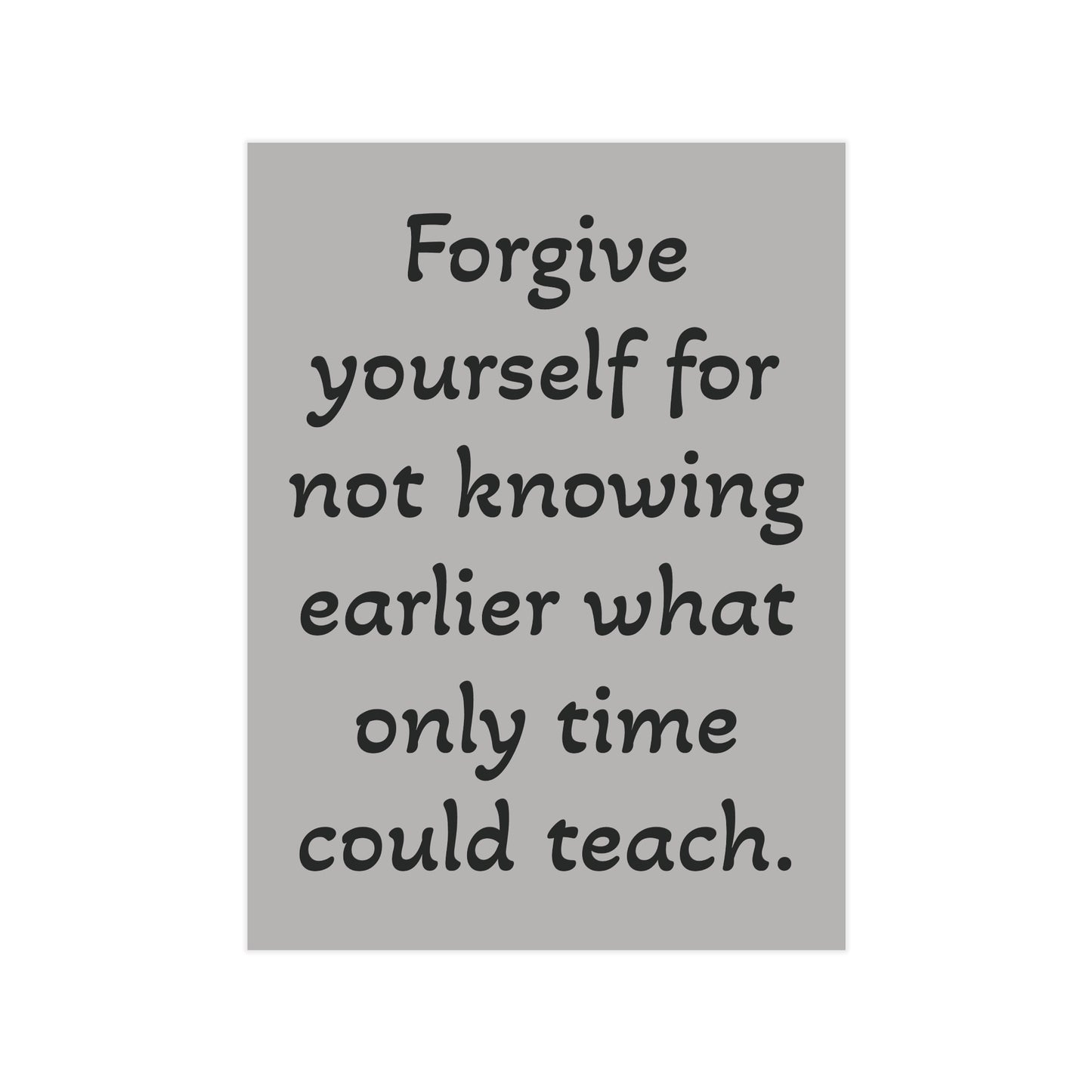 Forgive Yourself Unframed Prints