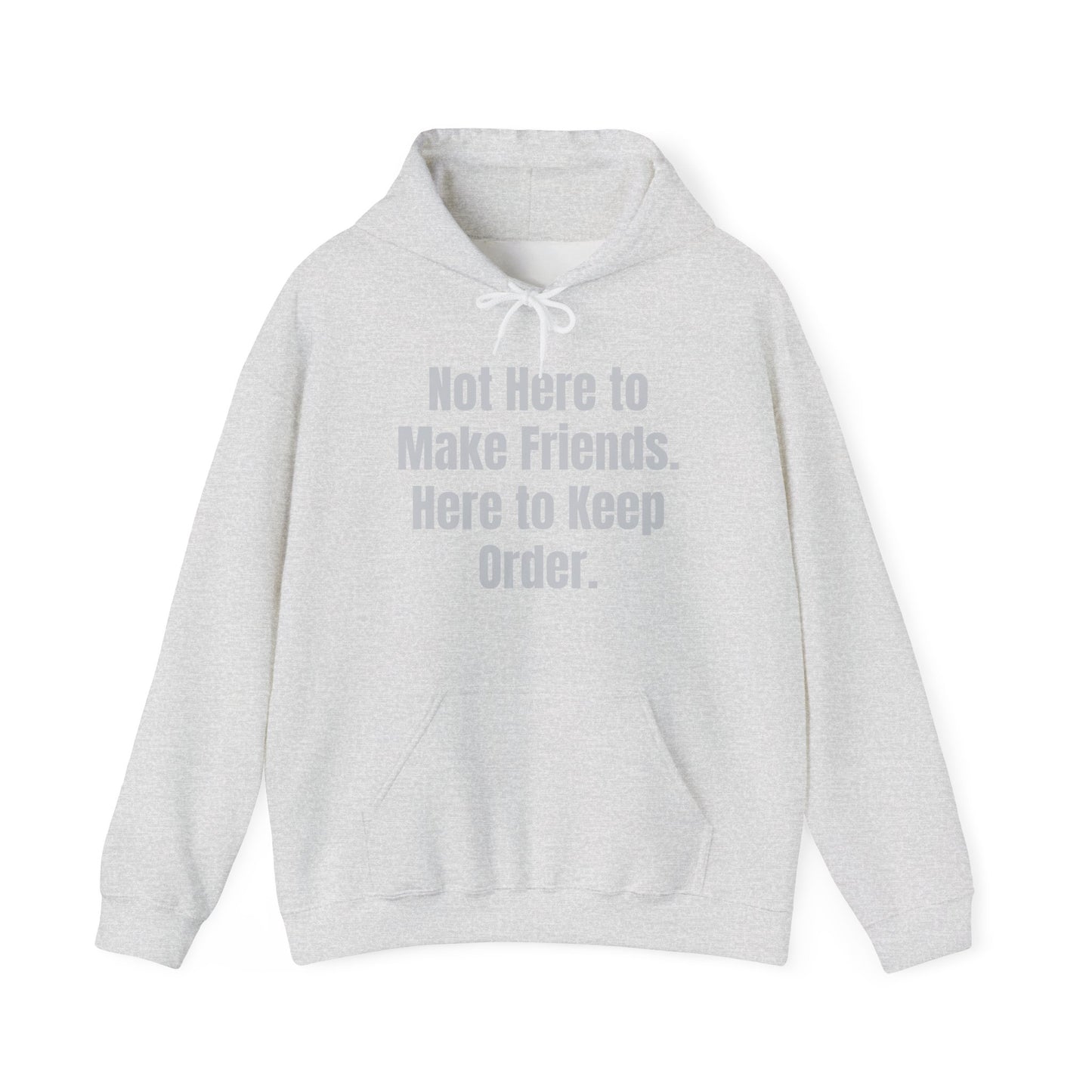 Not Here To Make Friends Unisex Heavy Blend™ Hooded Sweatshirt