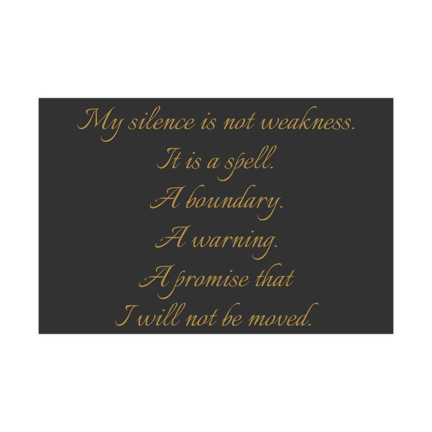 Silence as a Spell Unframed Prints