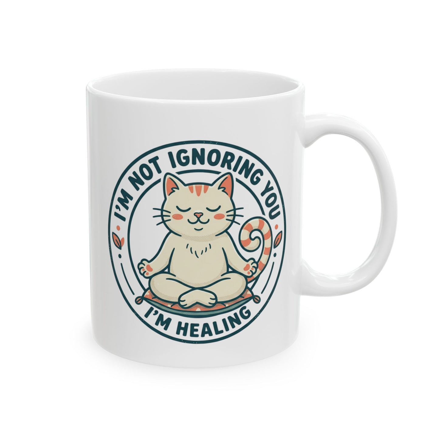 "I'm Not Ignoring You I'm Healing" Cat Mug - Self-Care Gift