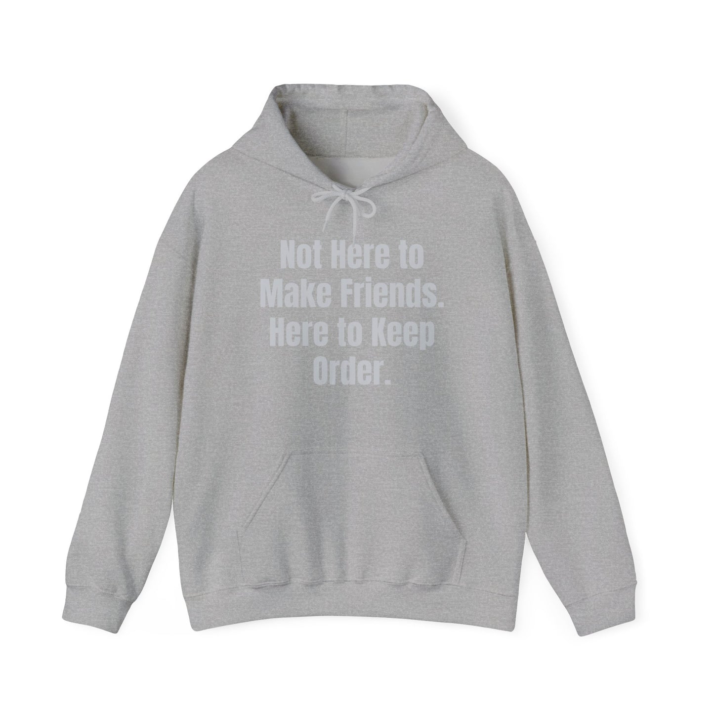 Not Here To Make Friends Unisex Heavy Blend™ Hooded Sweatshirt
