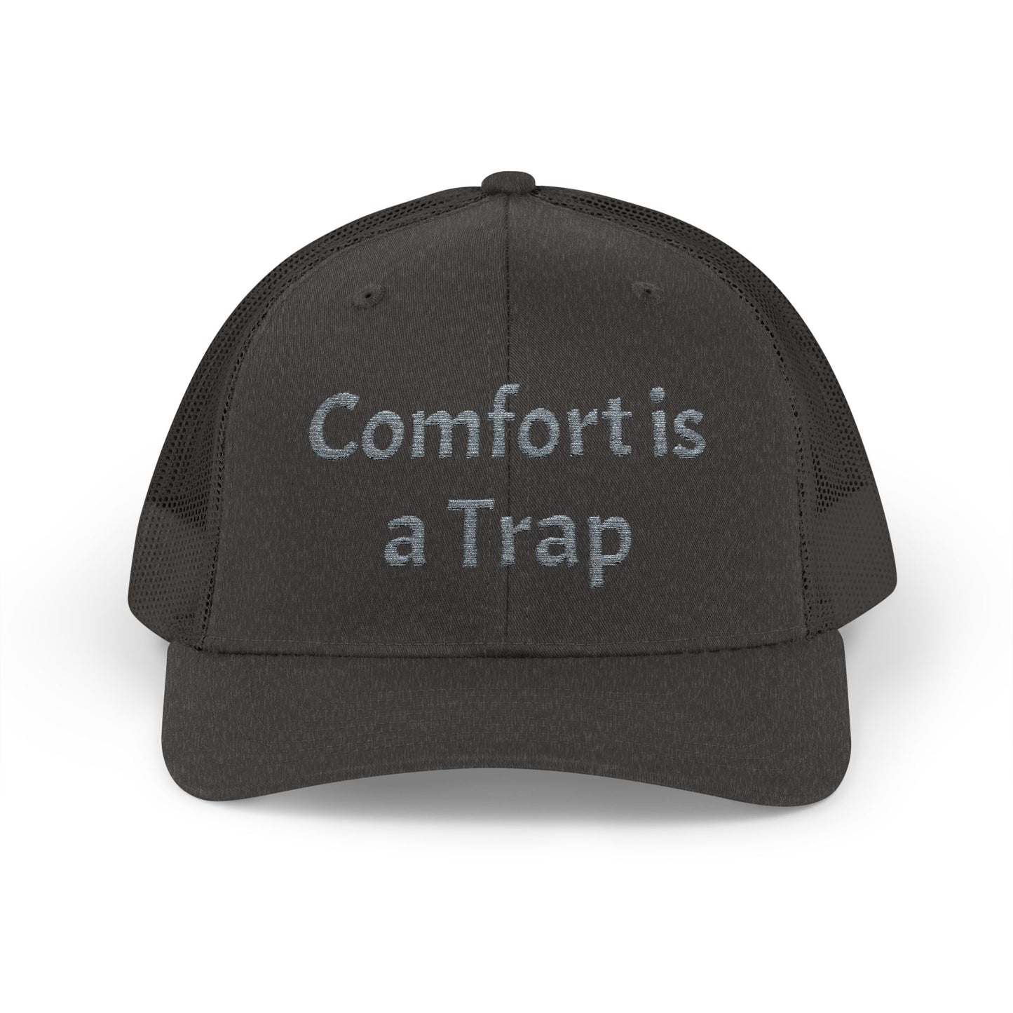 Comfort is a Trap Snapback Trucker Cap