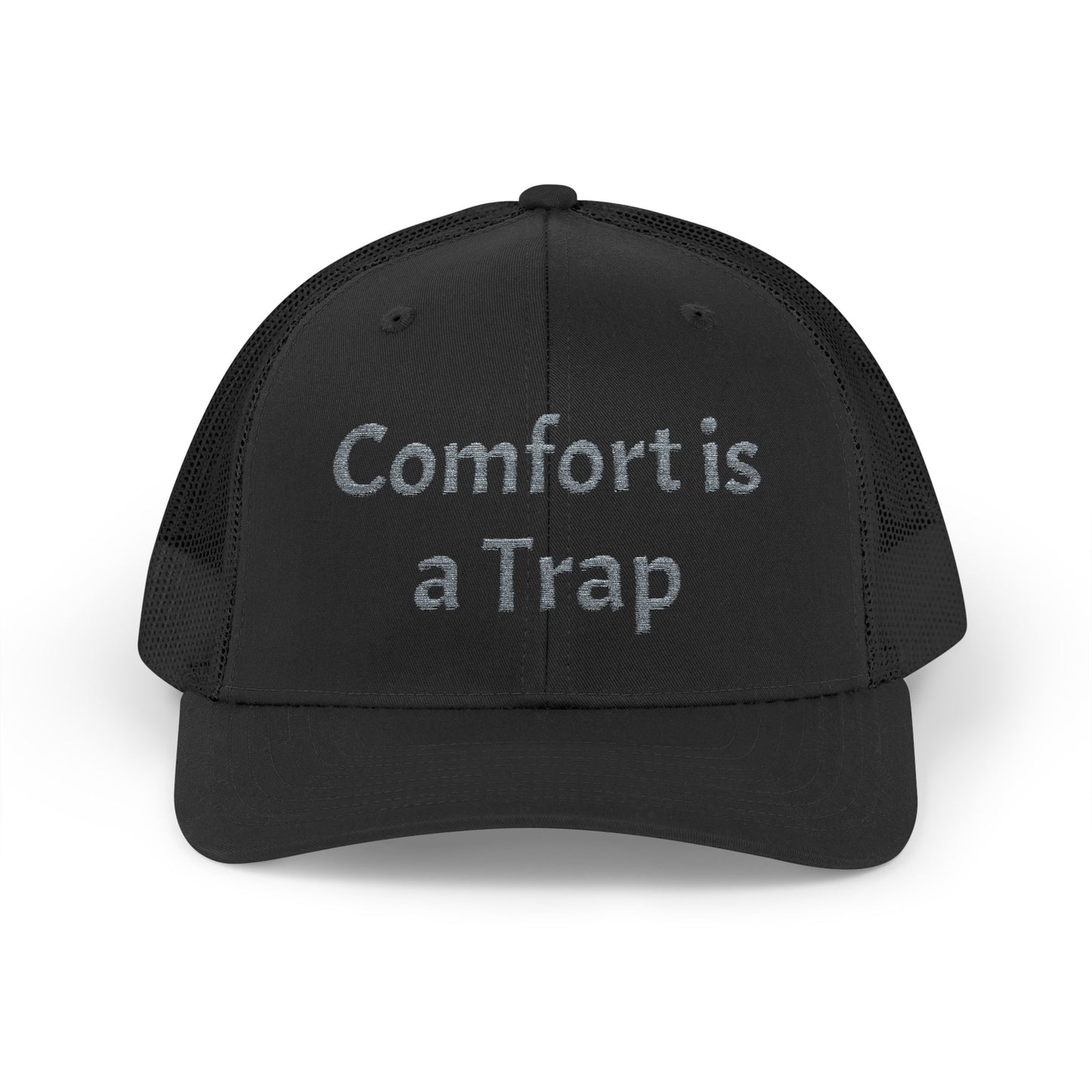 Comfort is a Trap Snapback Trucker Cap
