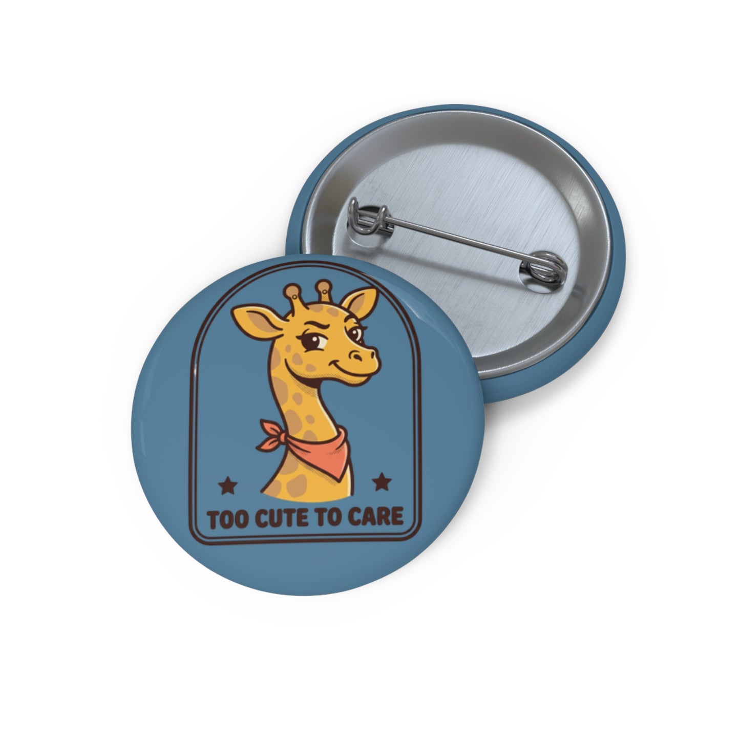 "Too Cute To Care" Giraffe Pin - Unbothered Sassy Gift