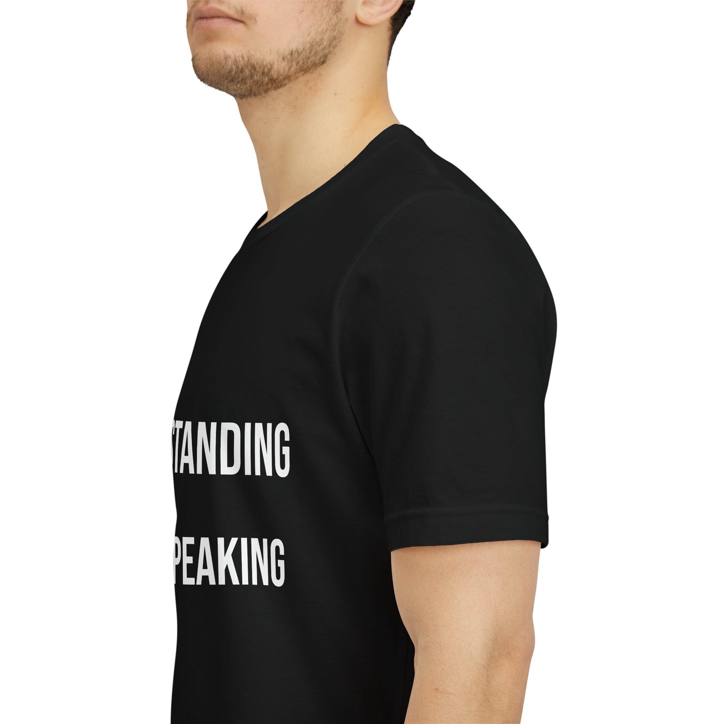 Still Standing Still Speaking Tee