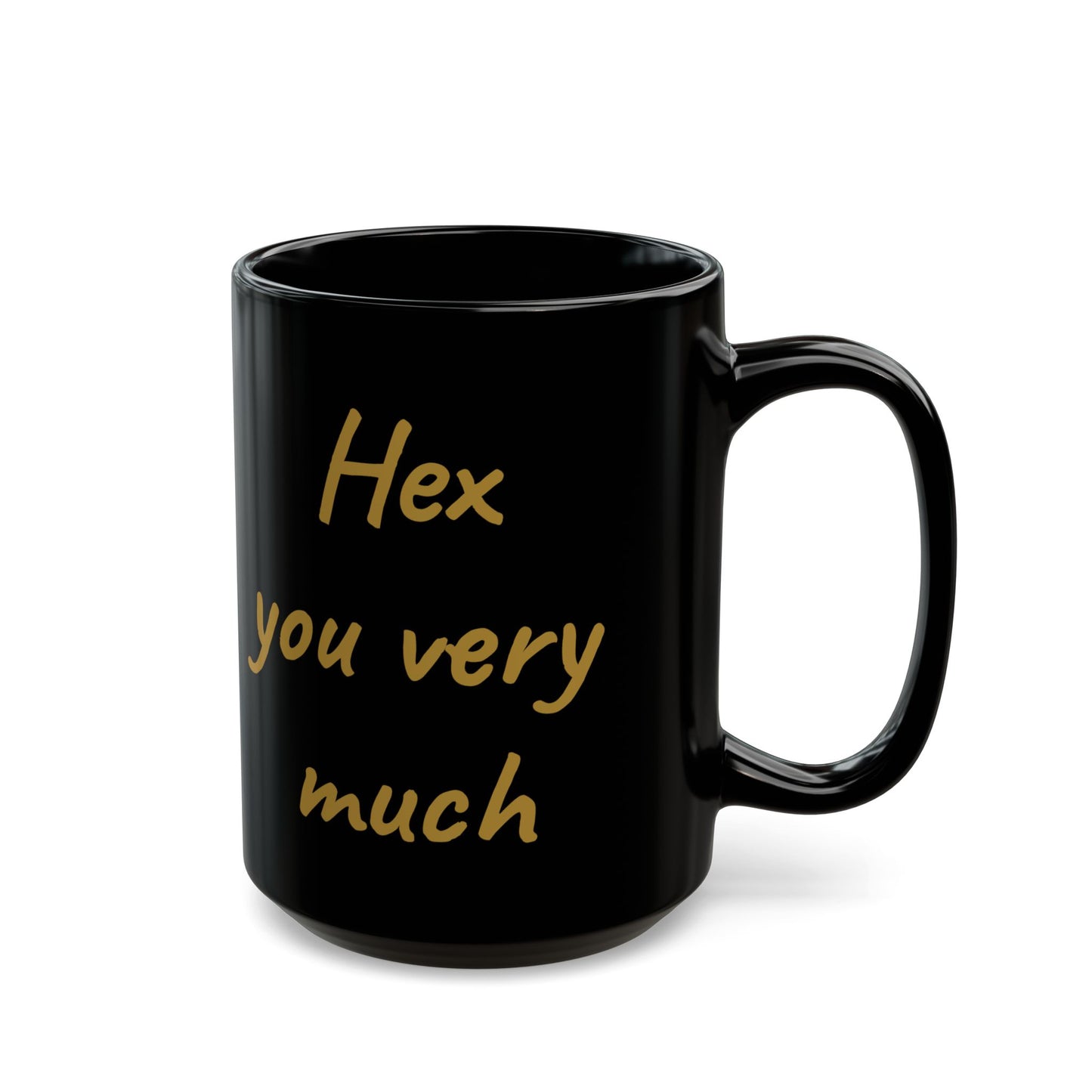 Hex You Very Much Black Mug (11oz, 15oz)