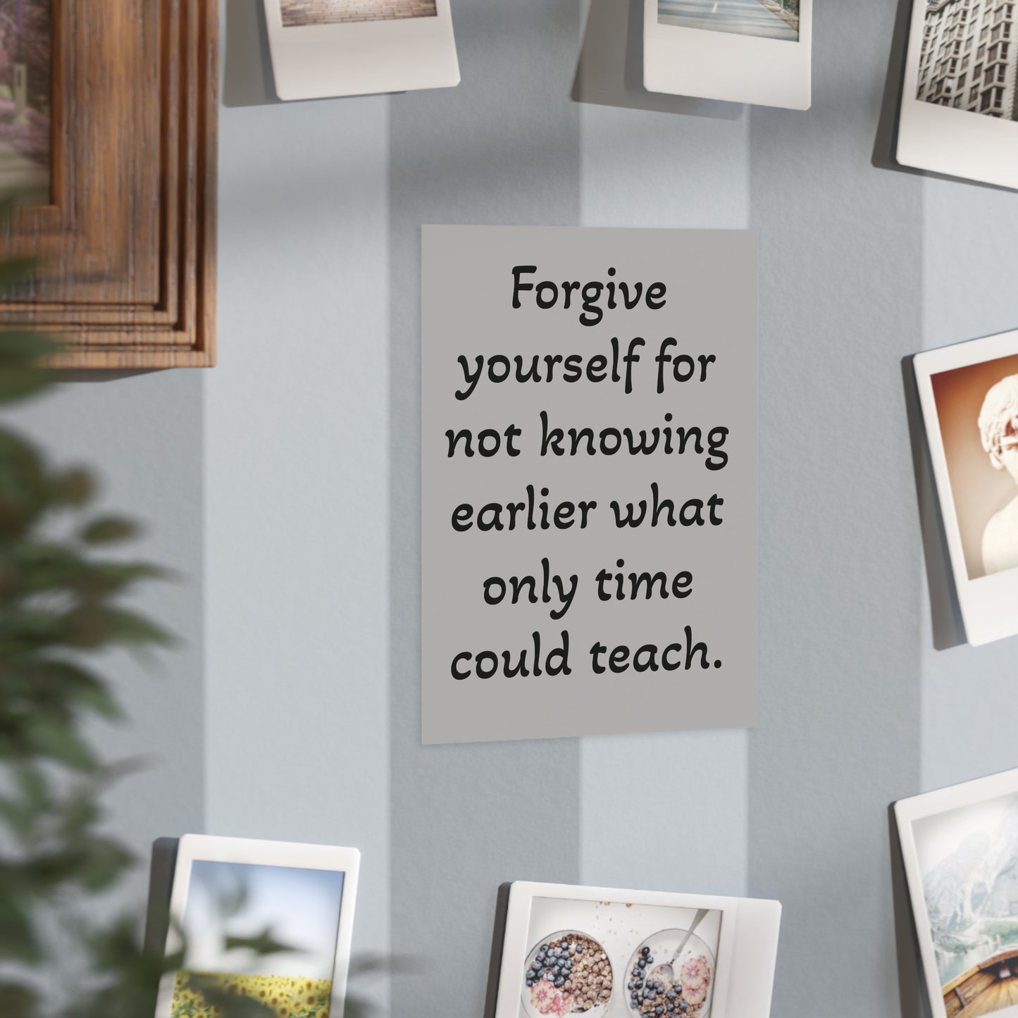 Forgive Yourself Unframed Prints