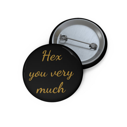 Hex You Very Much Pin Button