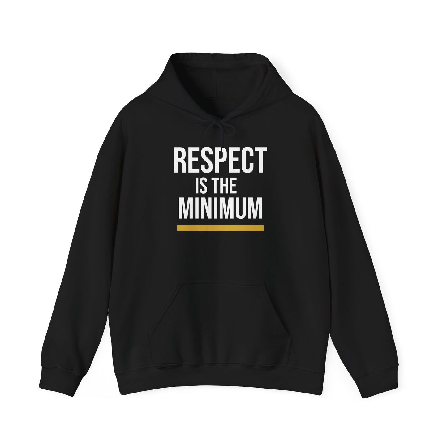 Respect is the Minimum - Black Hoodie