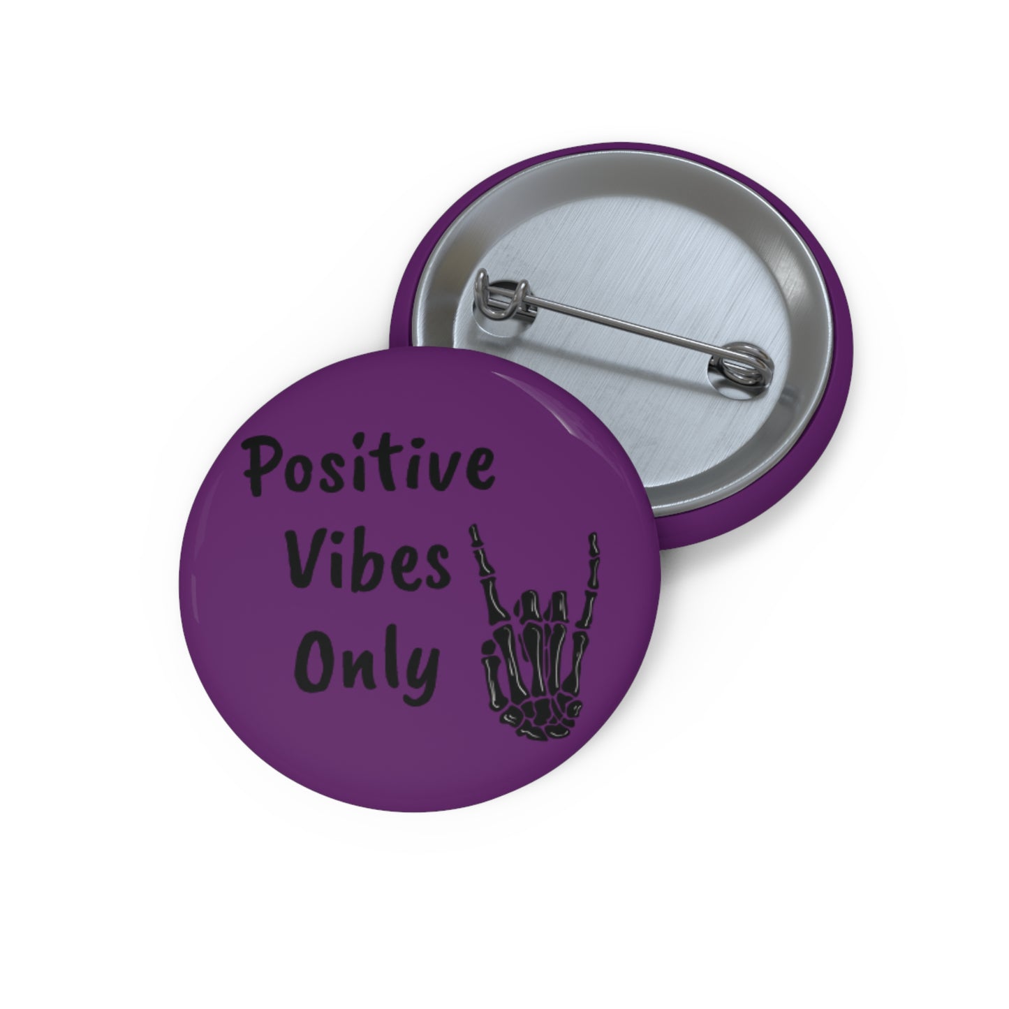 "Positive Vibes Only" Pin Button - Edgy Motivational Accessory