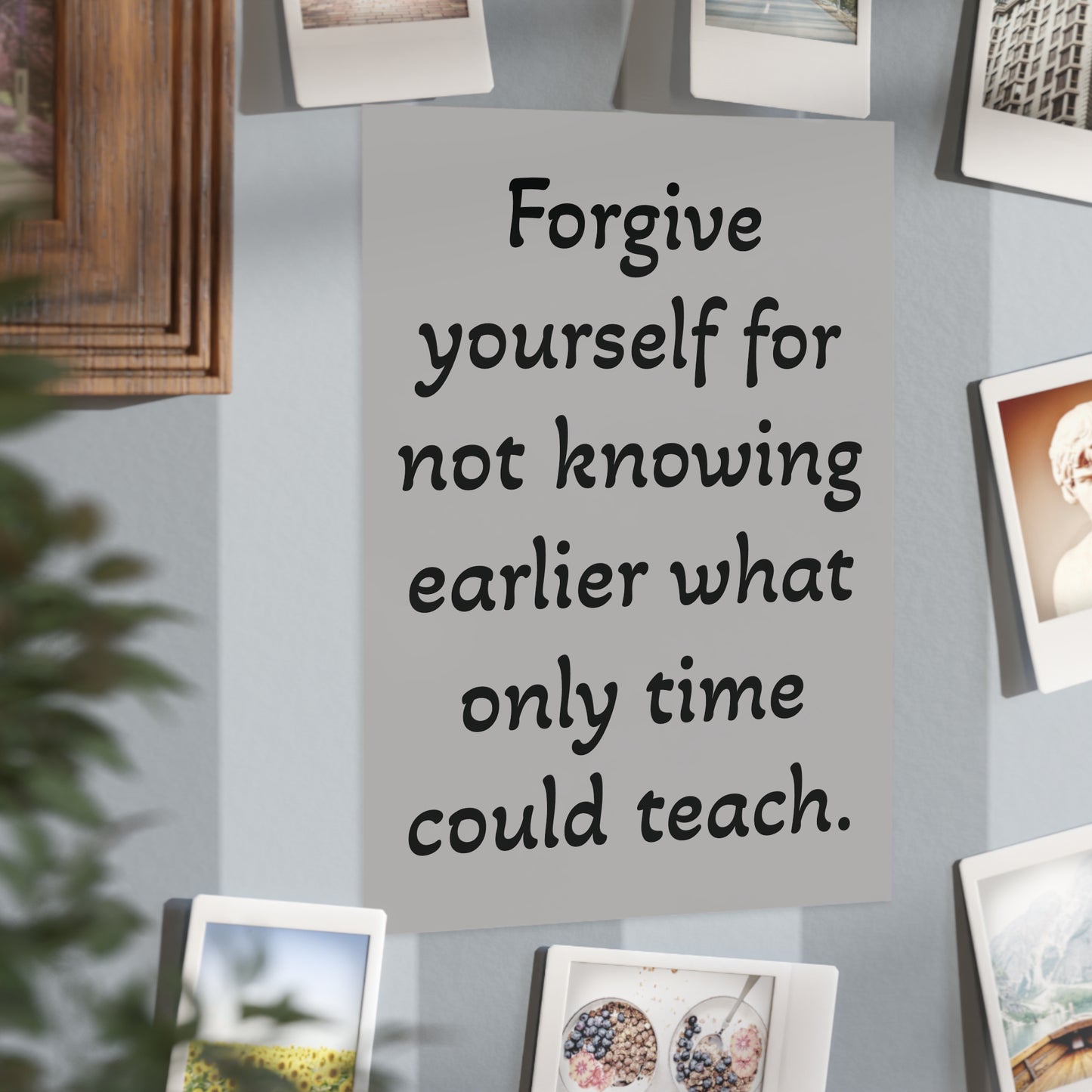 Forgive Yourself Unframed Prints