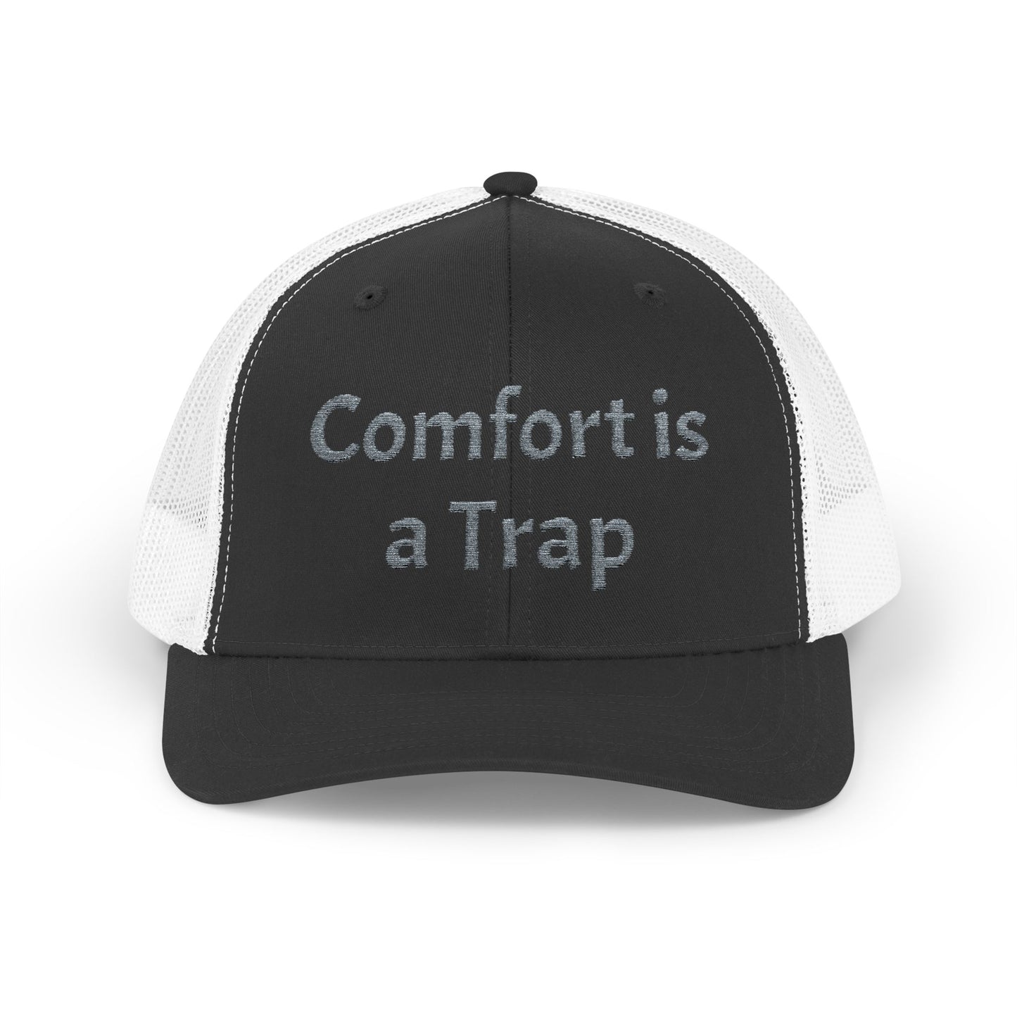 Comfort is a Trap Snapback Trucker Cap