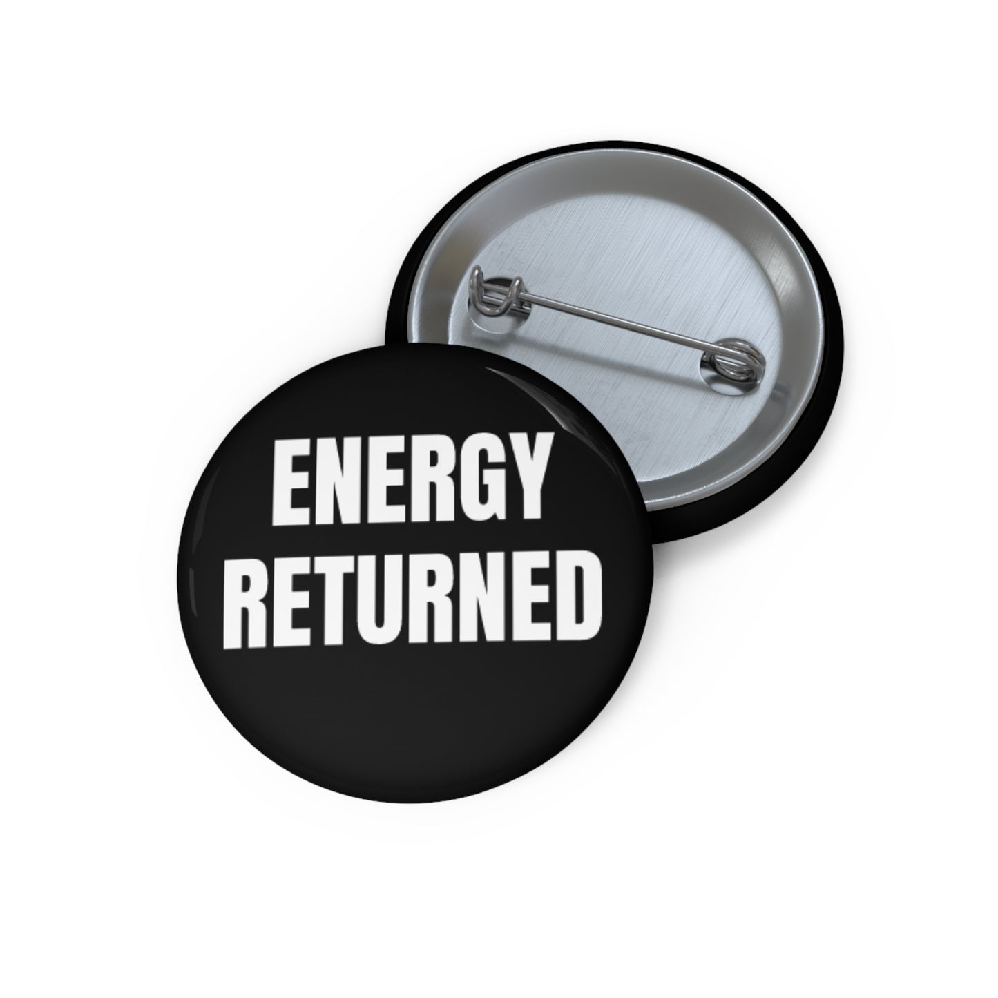"Energy Returned" Pin Button - Boundary Setter Empowerment Gift