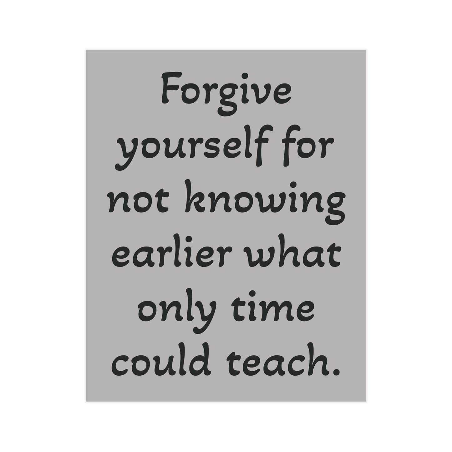 Forgive Yourself Unframed Prints