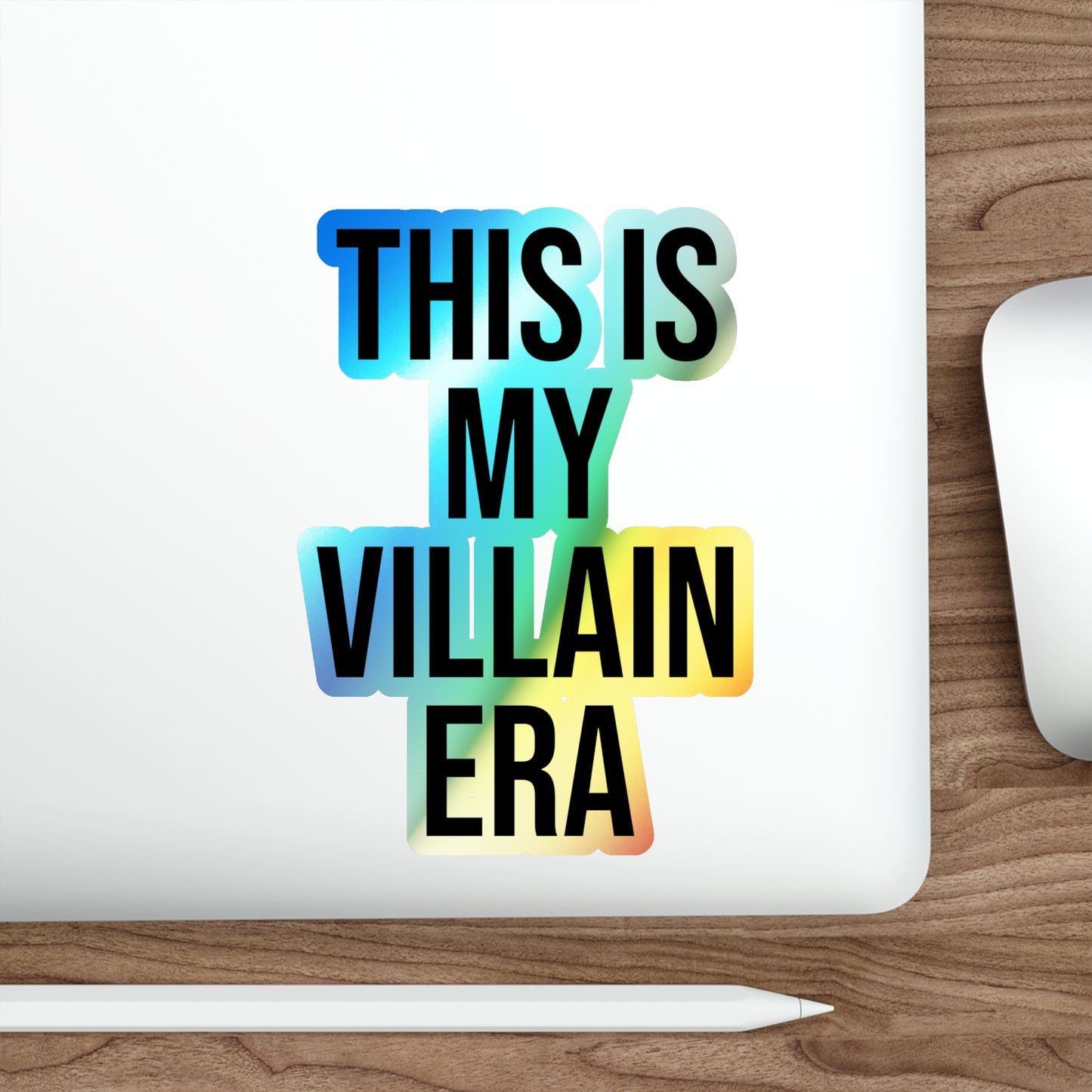 This Is My Villain Era Holographic Die-Cut Sticker