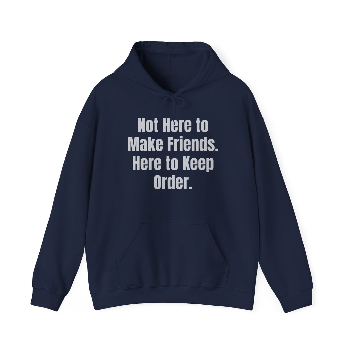 Not Here To Make Friends Unisex Heavy Blend™ Hooded Sweatshirt