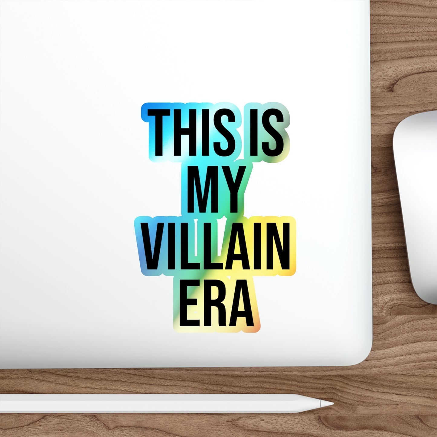 This Is My Villain Era Holographic Die-Cut Sticker