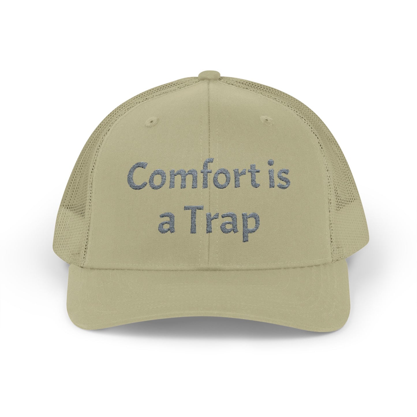 Comfort is a Trap Snapback Trucker Cap