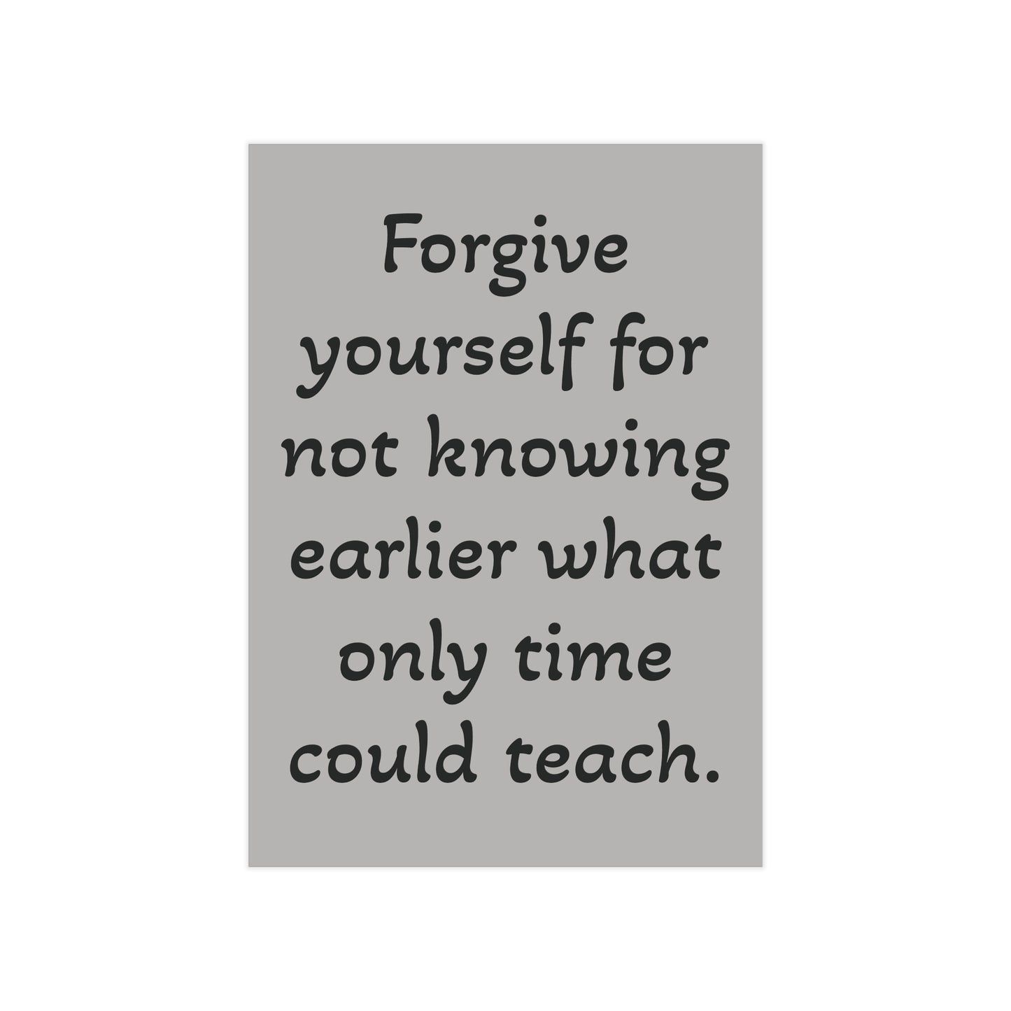 Forgive Yourself Unframed Prints