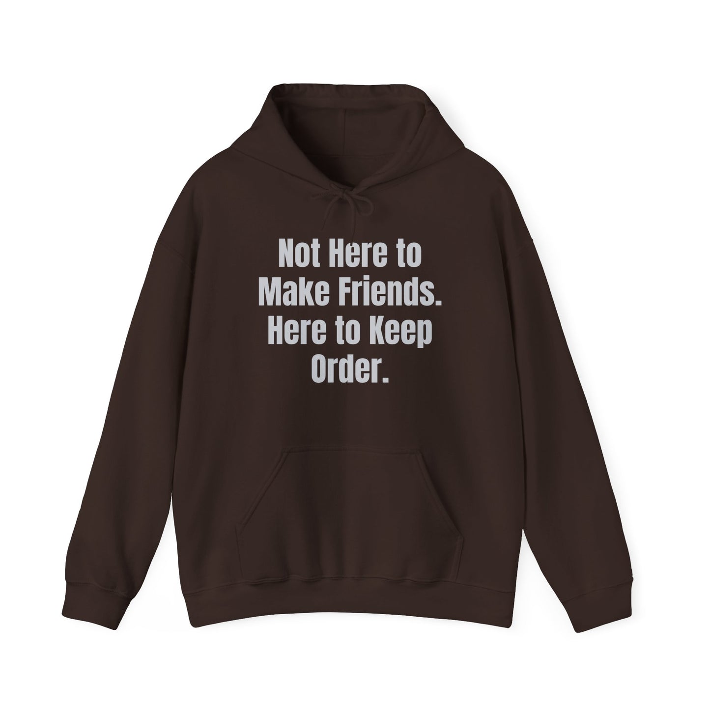 Not Here To Make Friends Unisex Heavy Blend™ Hooded Sweatshirt