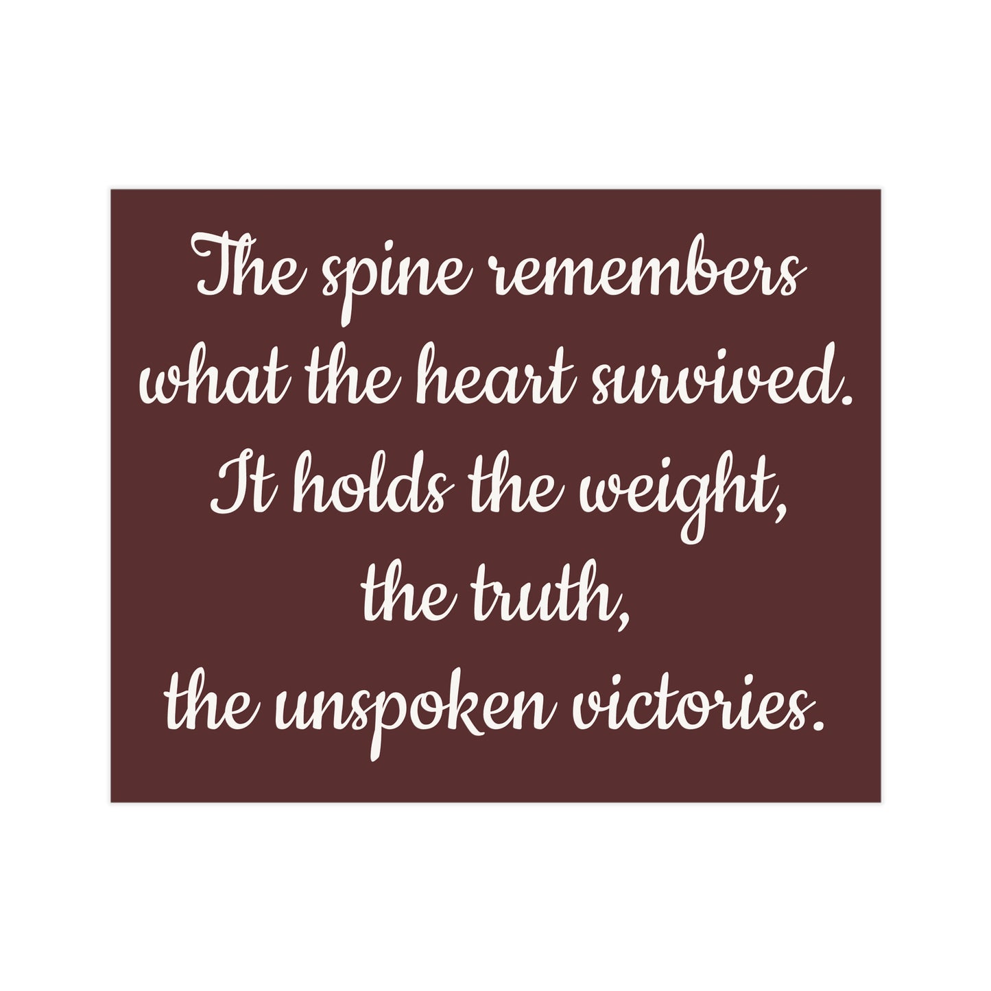 The Spine Remembers Unframed Prints