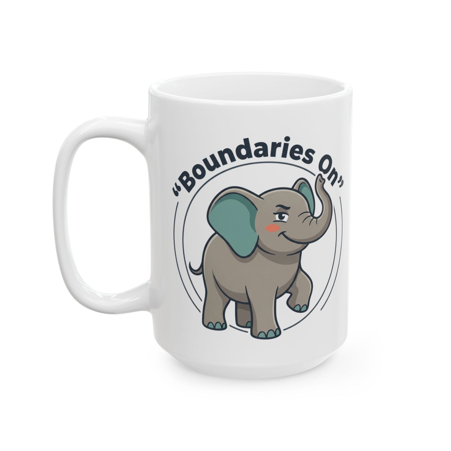 Elephant "Boundaries On" Ceramic Mug - Funny Self-Care Gift