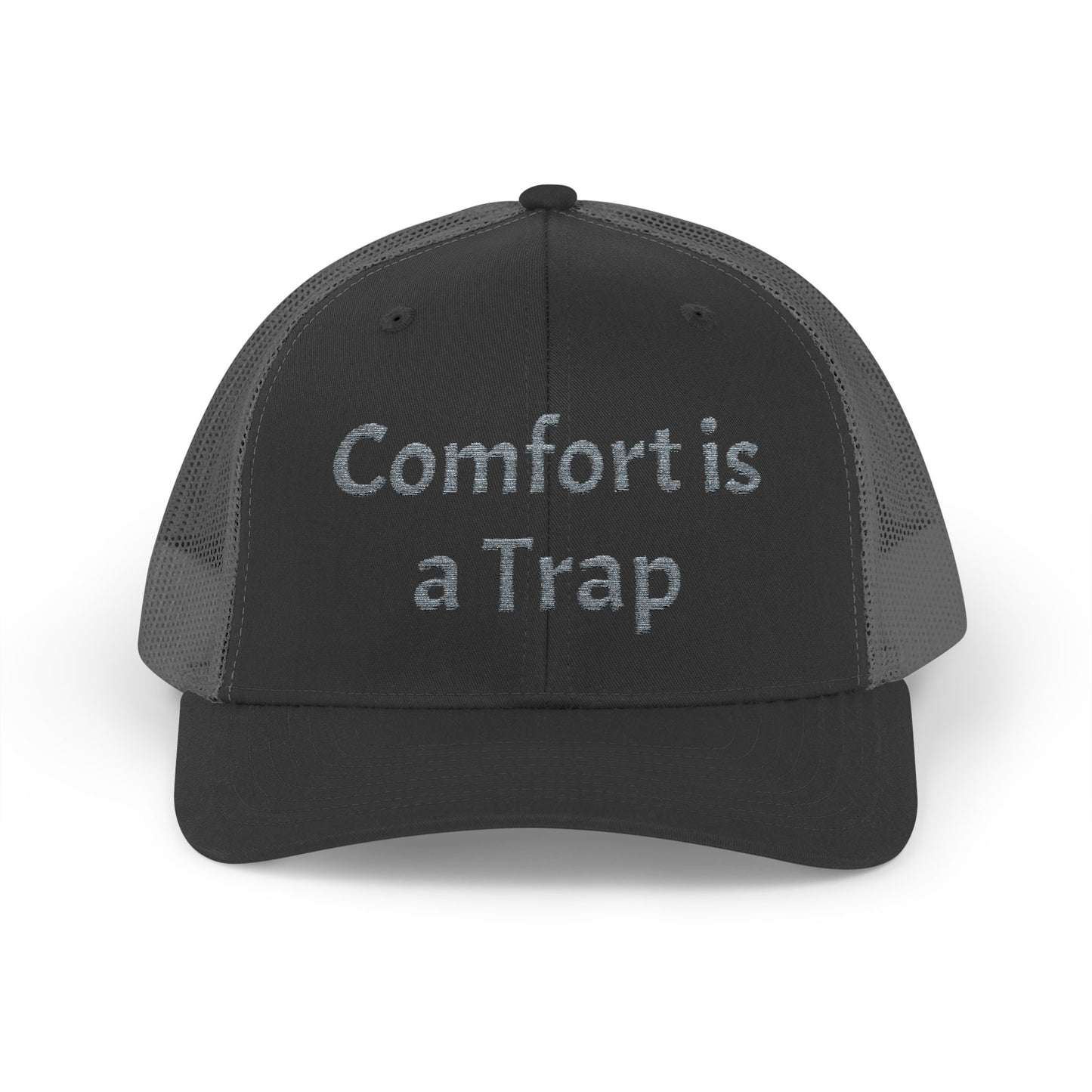 Comfort is a Trap Snapback Trucker Cap