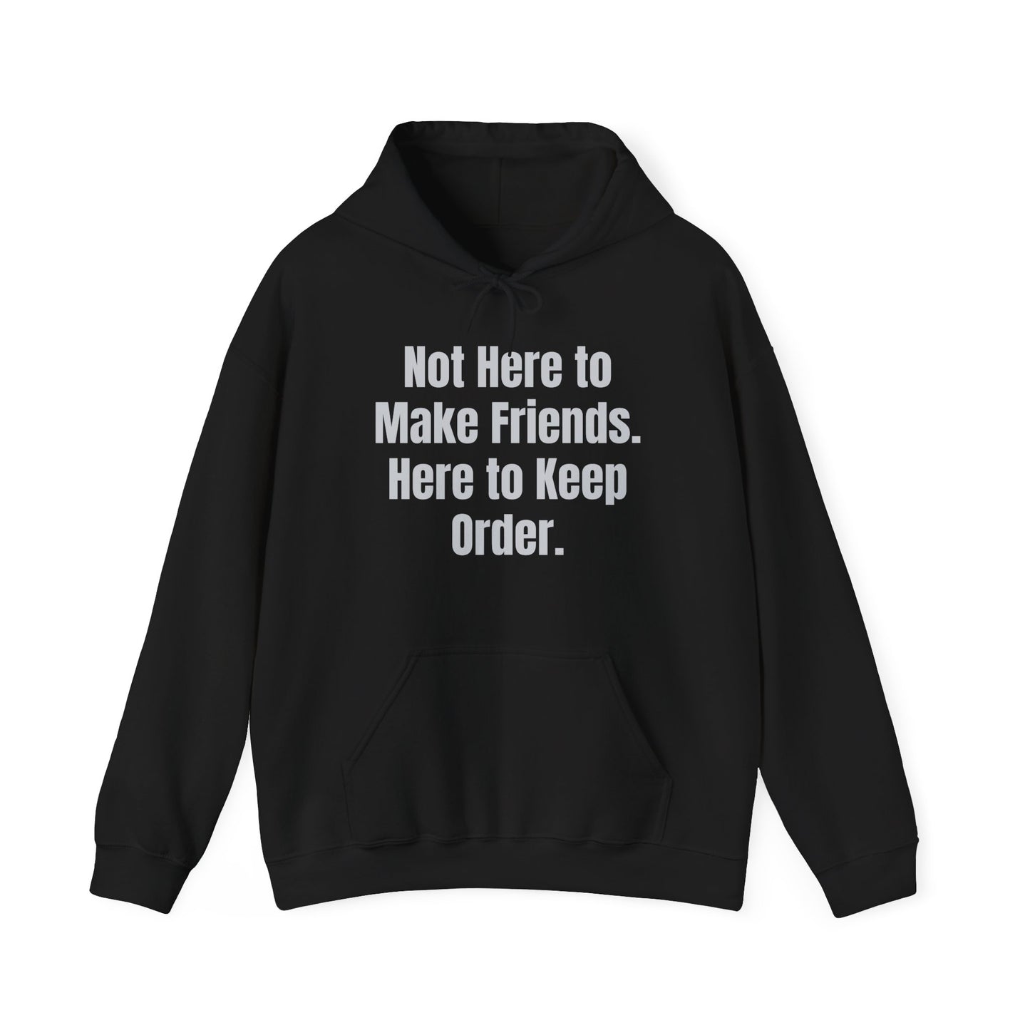 Not Here To Make Friends Unisex Heavy Blend™ Hooded Sweatshirt