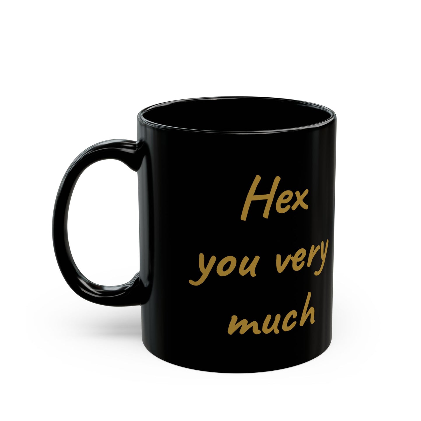 Hex You Very Much Black Mug (11oz, 15oz)